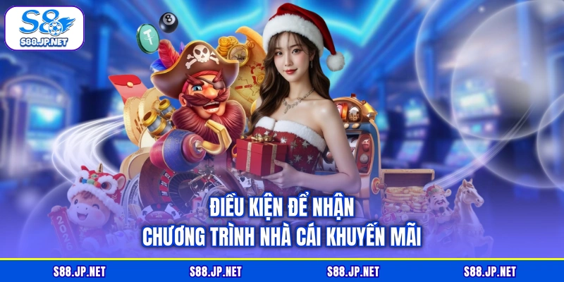 Điều kiện để nhận chương trình nhà cái khuyến mãi